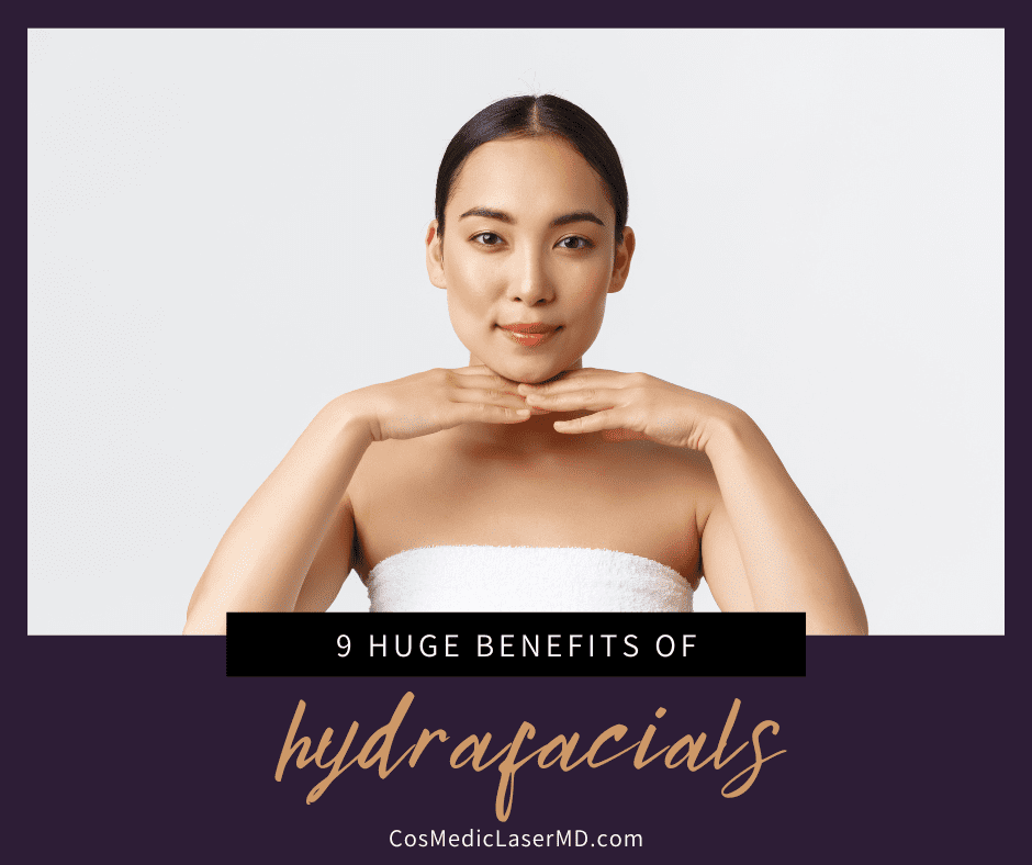 9 Huge Benefits of Hydrafacials for Men, Women and Teens