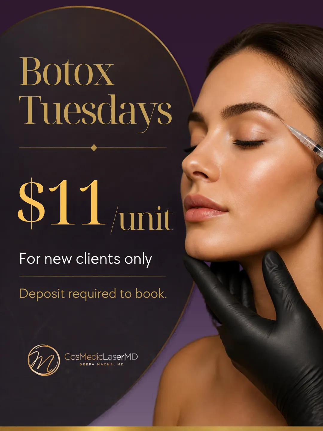 Botox Tuesdays at CosMedic LaserMD — $11 per unit for new clients only. Deposit required to book.